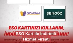 ESO Kart ile İndirimli Hizmet Fırsatı