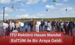 İTÜ Rektörü Hasan Mandal, EsİTÜM ile Bir Araya Geldi