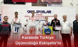 Karatede Türkiye Üçüncülüğü Eskişehir’in