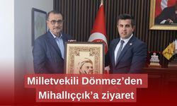Milletvekili Dönmez’den Mihallıççık’a ziyaret