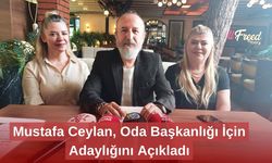 Mustafa Ceylan, Oda Başkanlığı İçin Adaylığını Açıkladı