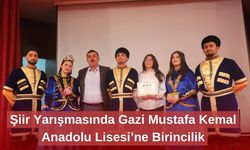 Şiir Yarışmasında Gazi Mustafa Kemal Anadolu Lisesi’ne Birincilik