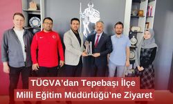 TÜGVA’dan Tepebaşı İlçe Milli Eğitim Müdürlüğü’ne Ziyaret