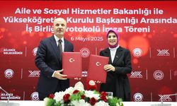Aile ve Sosyal Hizmetler Bakanlığı ile YÖK arasında "Aile Yılı" kapsamında iş birliği protokolü imzalandı