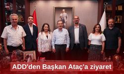 ADD'den Başkan Ataç'a ziyaret