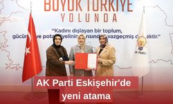 AK Parti Eskişehir'de  yeni atama