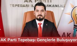 AK Parti Tepebaşı Gençlerle Buluşuyor
