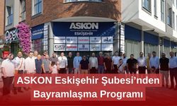 ASKON Eskişehir Şubesi’nden Bayramlaşma Programı