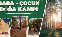 Tarım ve Orman Bakanlığından Baba-Çocuk Doğa Kampı