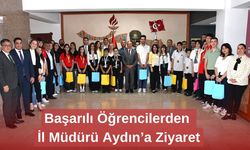 Başarılı Öğrencilerden İl Müdürü Aydın’a Ziyaret