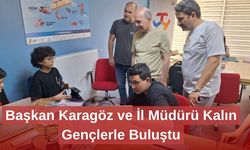 Başkan Karagöz ve İl Müdürü Kalın Gençlerle Buluştu