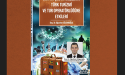 BAÜN Akademisyeninden Türk Turizmine Akademik Bir Bakış: Krizlerin Etkileri ve Dönüşüm