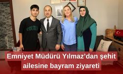 Emniyet Müdürü Yılmaz’dan şehit ailesine bayram ziyareti