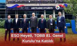ESO Heyeti, TOBB 81. Genel Kurulu’na Katıldı
