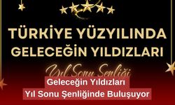 Geleceğin Yıldızları Yıl Sonu Şenliğinde Buluşuyor