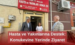 Hasta ve Yakınlarına Destek: Konukevine Yerinde Ziyaret