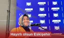 Hayırlı olsun Eskişehir