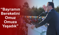 “Bayramın Bereketini Omuz Omuza Yaşadık”