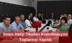 İmam Hatip Okulları Koordinasyon Toplantısı Yapıldı