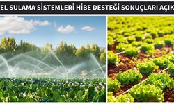 Modern sulama yatırımlarına 3,9 milyon lira hibe desteği
