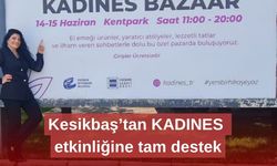 Kesikbaş’tan KADINES etkinliğine tam destek
