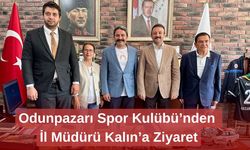 Odunpazarı Spor Kulübü’nden İl Müdürü Kalın’a Ziyaret