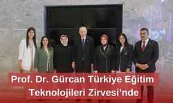 Prof. Dr. Gürcan Türkiye Eğitim  Teknolojileri Zirvesi’nde