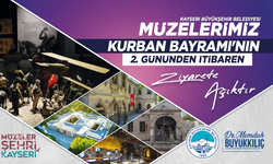 Kayseri'de müzeler bayramda da ziyarete açık olacak