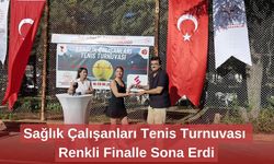 Sağlık Çalışanları Tenis Turnuvası Renkli Finalle Sona Erdi