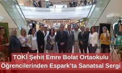 TOKİ Şehit Emre Bolat Ortaokulu Öğrencilerinden Espark’ta Sanatsal Sergi