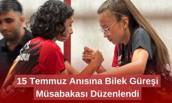 15 Temmuz Anısına Bilek Güreşi Müsabakası Düzenlendi
