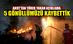 AKUT’tan Yürek Yakan Açıklama: 5 Gönüllümüzü Kaybettik