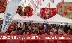 ASKON Eskişehir 15 Temmuz’u Unutmadı
