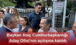 Başkan Ataç Cumhurbaşkanlığı Aday Ofisi’nin açılışına katıldı