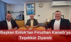 Başkan Entok’tan Firuzhan Kanatlı’ya Teşekkür Ziyareti