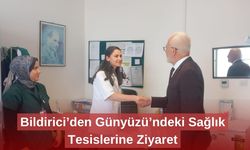 Bildirici’den Günyüzü’ndeki Sağlık Tesislerine Ziyaret