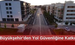 Büyükşehir’den Yol Güvenliğine Katkı