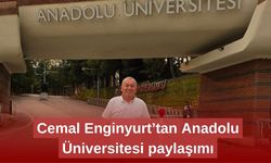 Cemal Enginyurt’tan Anadolu Üniversitesi paylaşımı