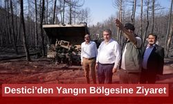 Destici’den Yangın Bölgesine Ziyaret