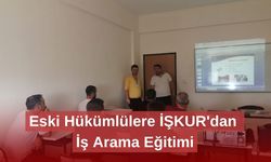 Eski Hükümlülere İŞKUR'dan İş Arama Eğitimi