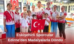 Eskişehirli Sporcular Edirne'den Madalyalarla Döndü