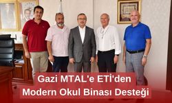Gazi MTAL'e ETİ'den Modern Okul Binası Desteği