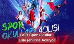 GSB Spor Okulları Eskişehir’de Açılıyor