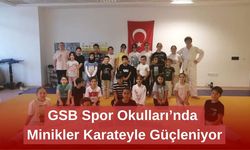 GSB Spor Okulları’nda Minikler Karateyle Güçleniyor