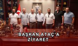 Açıkbaş ve Ekmen Başkan Ataç'ı ziyaret etti