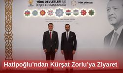 Hatipoğlu’ndan Kürşat Zorlu’ya Ziyaret