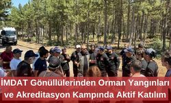 İMDAT Gönüllülerinden Orman Yangınları ve Akreditasyon Kampında Aktif Katılım