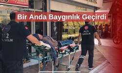 Sokakta aniden fenalaştı, ambulansla hastaneye kaldırıldı