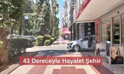 Termometreler 43 dereceyi gösterdi