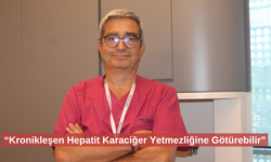 Hepatit Tehlikesi Büyüyor: Türkiye’de Görülme Oranı Yüzde 24